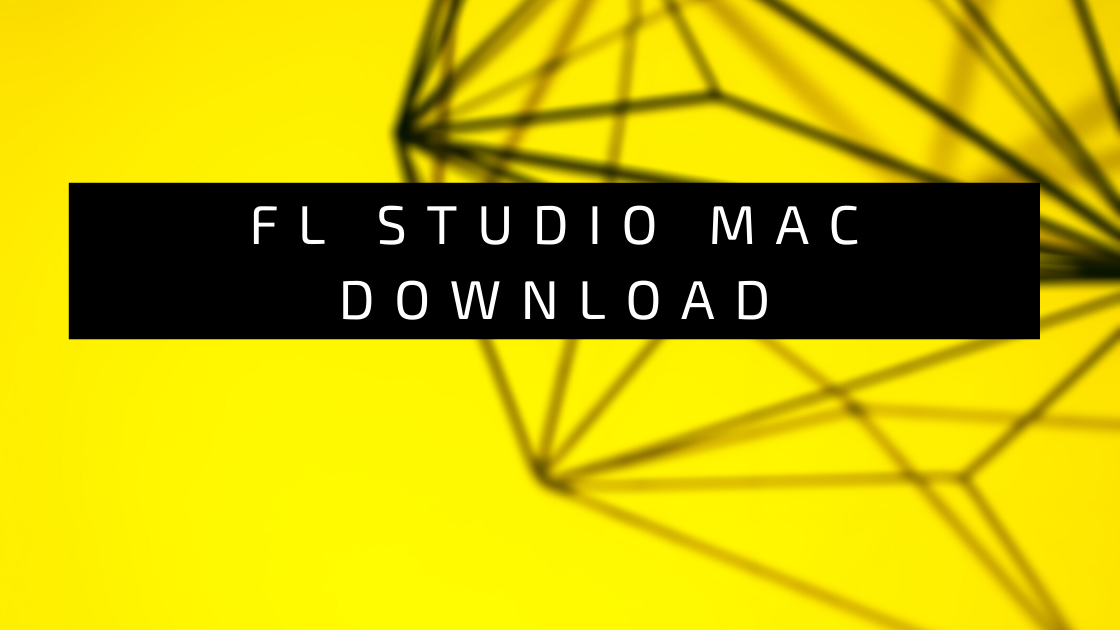 fl studio download mac